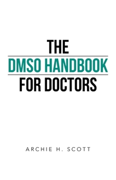 Paperback The DMSO Handbook for Doctors Book