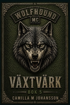 Växtvärk: Att hitta sin plats kostar (Wolfhound Series) (Swedish Edition)
