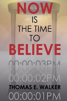 Paperback Now is the Time to Believe Book