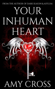 Your Inhuman Heart