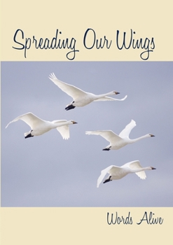 Paperback Spreading Our Wings, anthology two Book