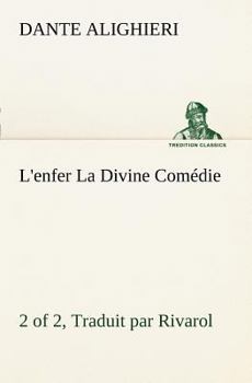 Paperback L'enfer (2 of 2) La Divine Comédie - Traduit par Rivarol [French] Book