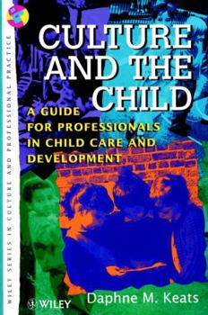 Paperback Culture and the Child: A Guide for Professionals in Child Care and Development Book