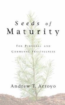 Seeds of Maturity