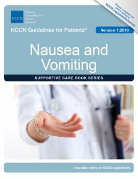 Paperback NCCN Guidelines for Patients®: Nausea and Vomiting, Version 1.2016 Book