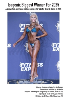Isagenix Biggest Winner For 2025: A story of an Australian woman leaving her 30s for dead to thrive in 2025