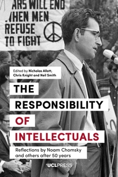 Hardcover The Responsibility of Intellectuals: Reflections by Noam Chomsky and Others after 50 years Book