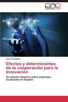 Paperback Efectos y Determinantes de La Cooperacion Para La Innovacion [Spanish] Book