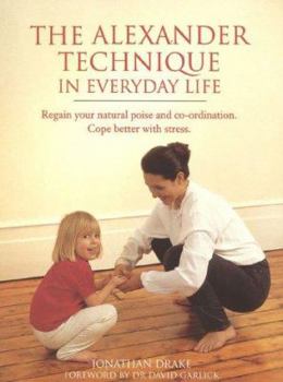 Paperback Alexander Technique Everyday L Book