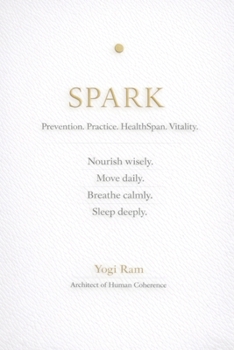 Paperback Spark: Prevention. Practice. HealthSpan. Vitality. Book