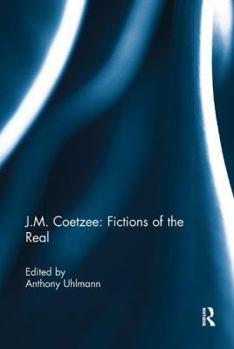 Paperback J.M. Coetzee: Fictions of the Real Book