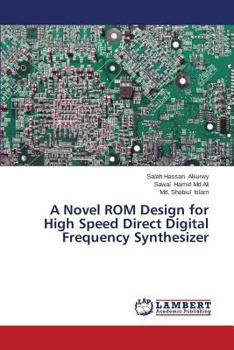 Paperback A Novel ROM Design for High Speed Direct Digital Frequency Synthesizer Book