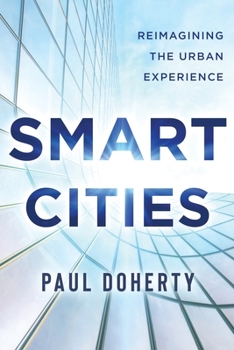 Paperback Smart Cities: Reimagining the Urban Experience Book