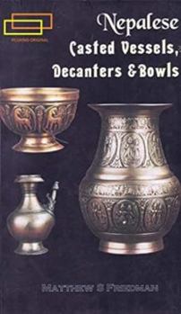 Paperback Nepalese Casted Vessels, Decanters and Bowls Book