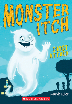Ghost Attack - Book #1 of the Monster Itch