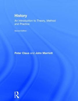 Hardcover History: An Introduction to Theory, Method and Practice Book