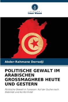 Paperback Politische Gewalt Im Arabischen Grossmaghreb Heute Und Gestern [German] Book