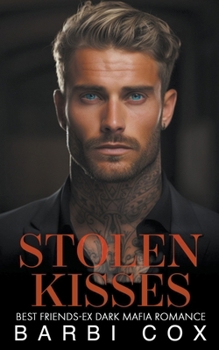 Stolen Kisses - Book #2 of the Bratva Billionaires' Forbidden Darlings