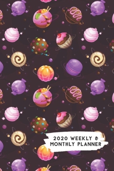 Paperback 2020 Weekly & Monthly Planner: Sweet Treat Outer Space Planets Themed Calendar & Journal Book