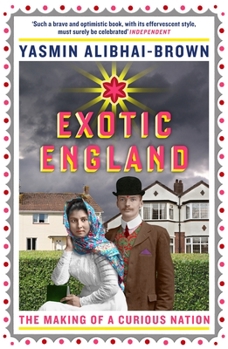 Paperback Exotic England: The Making of a Curious Nation Book