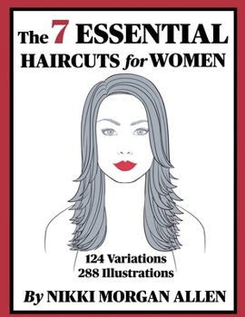 Paperback The 7 ESSENTIAL HAIRCUTS for WOMEN Book