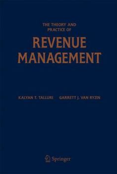 Hardcover The Theory and Practice of Revenue Management Book