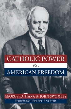 Hardcover Catholic Power Vs. American Freedom Book