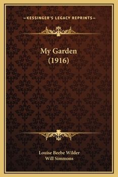 Hardcover My Garden (1916) Book