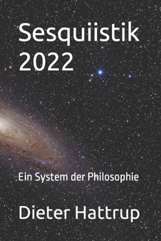 Paperback Sesquiistik 2022: Ein System der Philosophie [German] Book