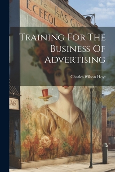 Paperback Training For The Business Of Advertising Book