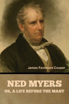 Paperback Ned Myers, or, a Life before the Mast Book
