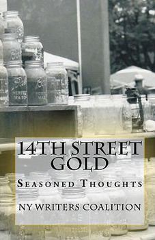 Paperback 14th Street Gold: Seasoned Thoughts Book