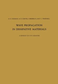 Paperback Wave Propagation in Dissipative Materials: A Reprint of Five Memoirs Book