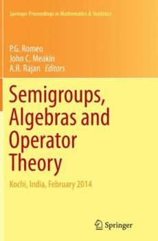 Paperback Semigroups, Algebras and Operator Theory: Kochi, India, February 2014 Book