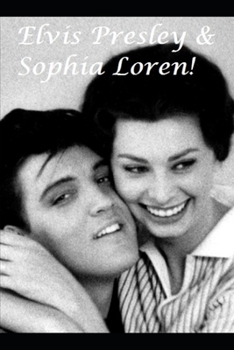 Paperback Elvis Presley & Sophia Loren: The Shocking Truth! Book