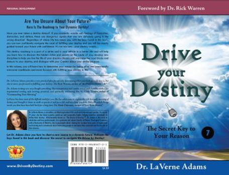 Paperback Drive Your Destiny, Vol. 7: The Secret Key to Your Reason for Being Alive Book