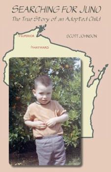 Paperback Searching For Juno The True Story of an Adopted Child Book