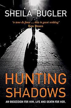 Hunting Shadows: An obsession for him. Life and death for her. - Book #1 of the DI Ellen Kelly