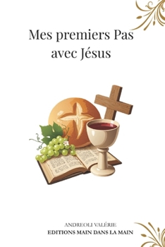 Mes premiers pas avec Jésus