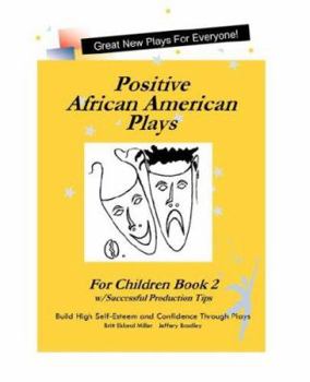 Positive African American Plays For Children Book 2