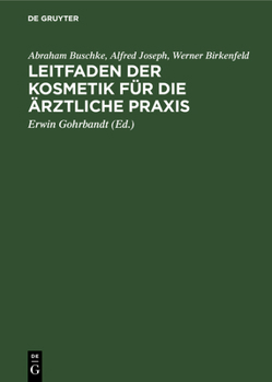 Leitfaden der Kosmetik f�r die �rztliche Praxis