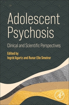 Paperback Adolescent Psychosis: Clinical and Scientific Perspectives Book