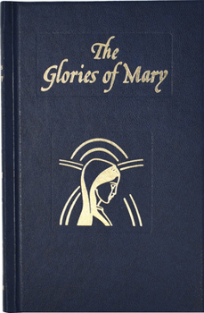 Hardcover Glories of Mary: Explanation of the Hail Holy Queen [Large Print] Book