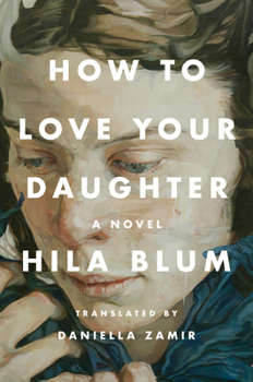 Hardcover How to Love Your Daughter Book