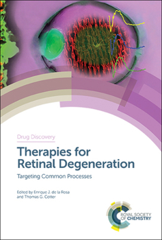 Hardcover Therapies for Retinal Degeneration: Targeting Common Processes Book