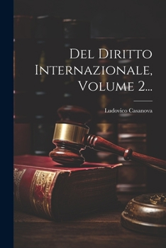 Paperback Del Diritto Internazionale, Volume 2... [Italian] Book