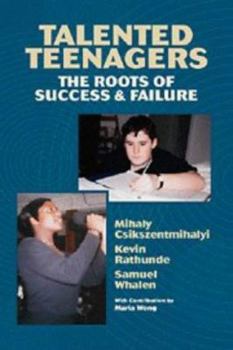 Hardcover Talented Teenagers: The Roots of Success and Failure Book