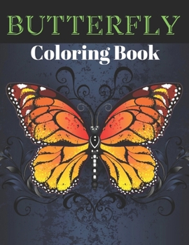 Paperback Butterfly Coloring Book: Kids Coloring Books for Butterfly Book