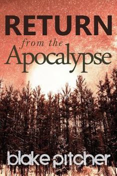 Return from the Apocalypse - Book #2 of the Letters from the Apocalypse