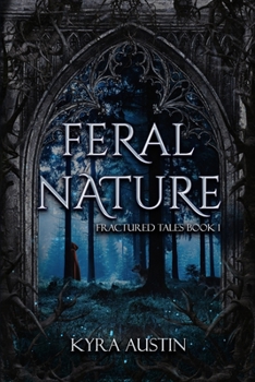 Paperback Feral Nature: Fractured Tales Book 1 Book